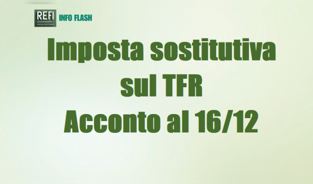 Imposta sostitutiva sul TFR - Acconto entro il 16 dicembre