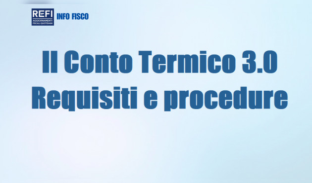 Il Conto Termico 3.0 – Requisiti e procedure