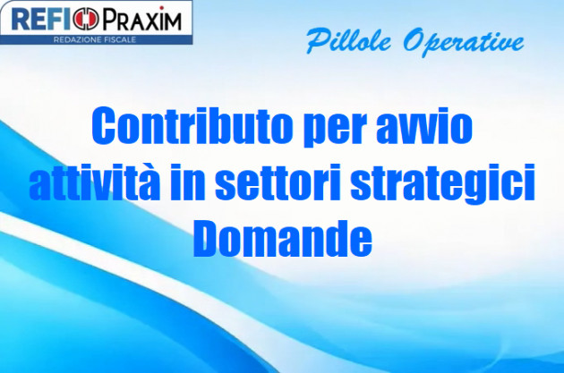 Contributo per avvio attività in settori strategici – Domande