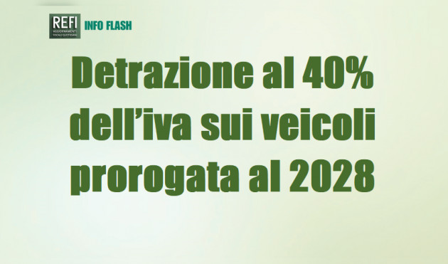 Detrazione al 40% dell’iva sui veicoli prorogata al 2028