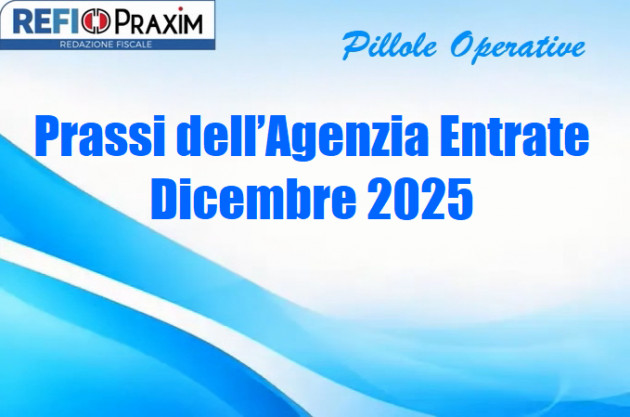 Prassi dell’Agenzia Entrate – Dicembre 2025