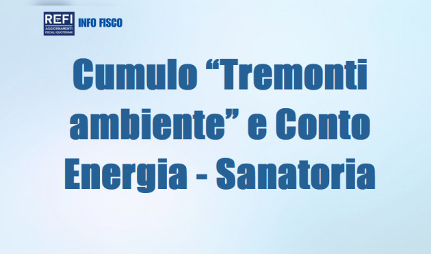 Cumulo “Tremonti ambiente” e Conto Energia - Nuova sanatoria