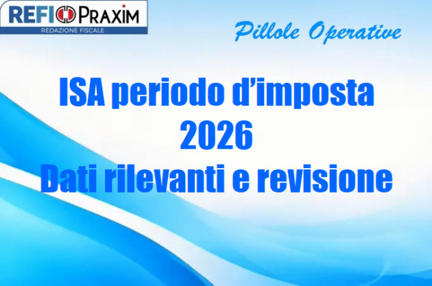 ISA periodo d’imposta 2026 – Dati rilevanti e revisione