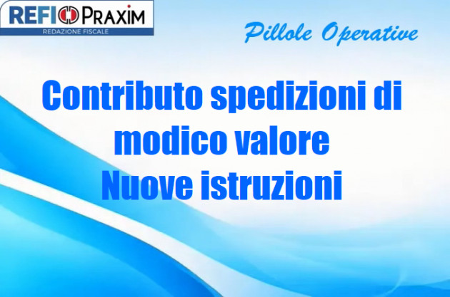 Contributo spedizioni di modico valore – Nuove istruzioni