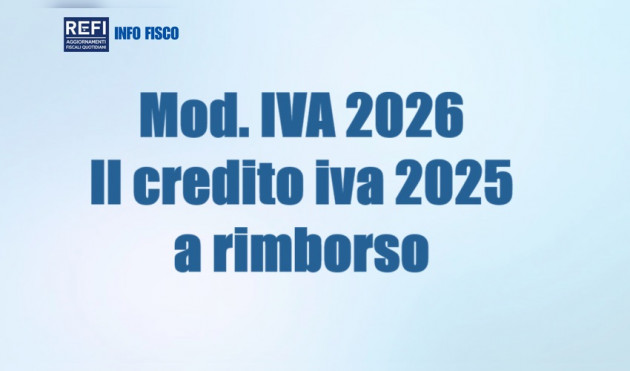 Modello IVA 2026 - Il credito iva 2025 a rimborso