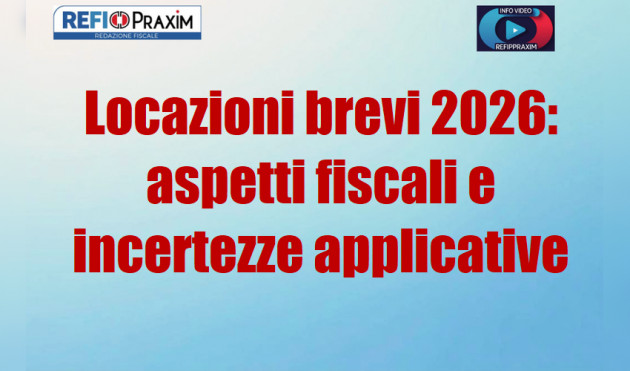 Locazioni brevi 2026: aspetti fiscali e incertezze applicative