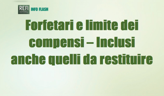 Forfetari e limite dei compensi  – Inclusi anche quelli da restituire