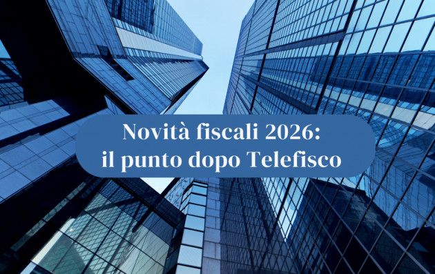 Differita - Novità fiscali 2026: il punto dopo Telefisco