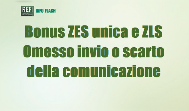 Bonus ZES unica e ZLS - Omesso invio o scarto delle Comunicazioni