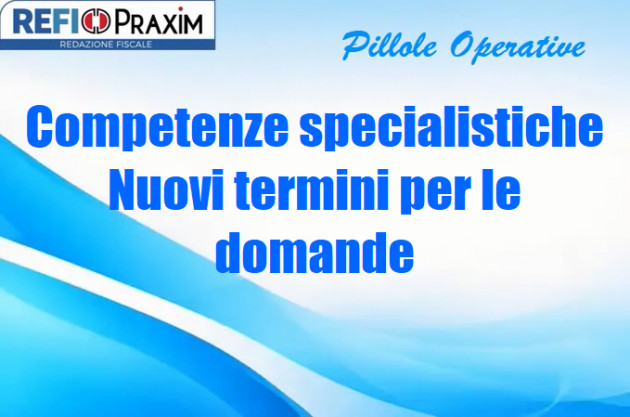 Competenze specialistiche – Nuovi termini per le domande