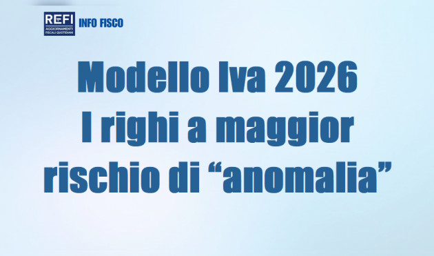 Modello Iva 2026 - I righi a maggior rischio di “anomalia”