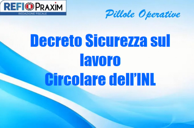 Decreto Sicurezza sul lavoro – Circolare dell’INL