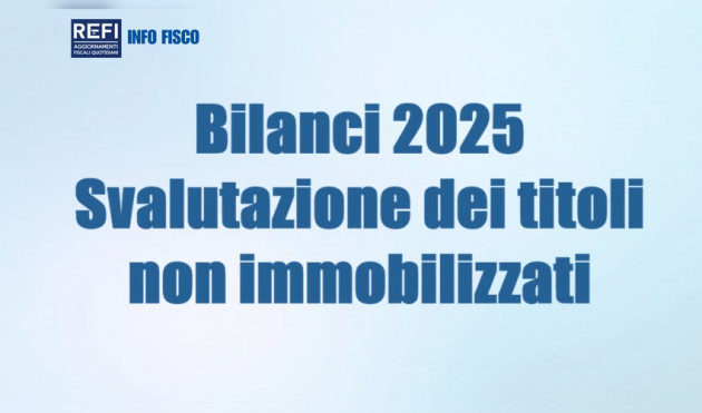 Bilanci 2025 - Deroga alla svalutazione dei titoli non immobilizzati