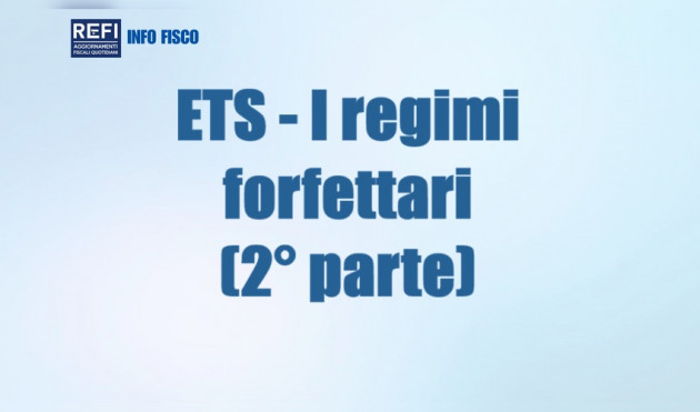 ETS – Regimi forfettari – I chiarimenti (2° parte)
