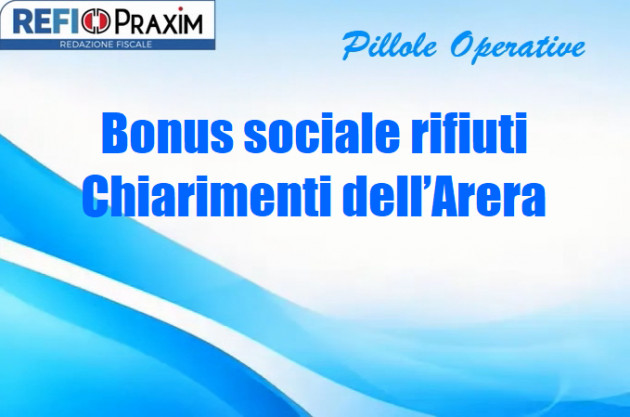 Bonus sociale rifiuti – Chiarimenti dell’Arera