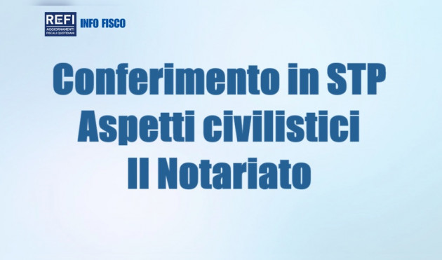 Conferimento in STP – Aspetti civilistici - Notariato del Triveneto