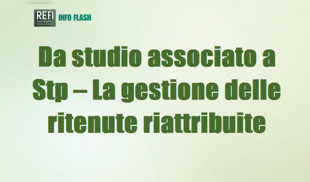 Da studio associato a Stp – La gestione delle ritenute riattribuite