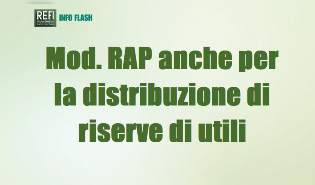 Mod. RAP anche per registrare la distribuzione di riserve di utili