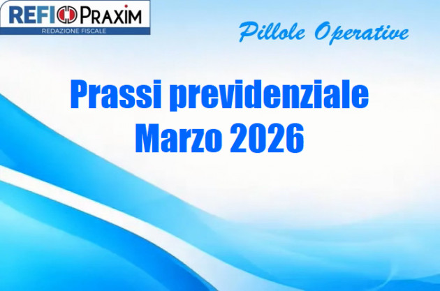 Prassi previdenziale – Marzo 2026