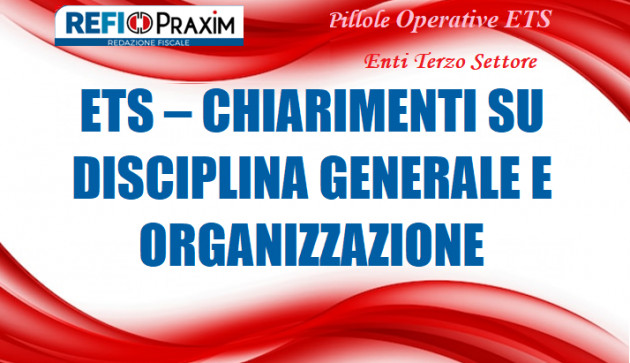 ETS - Chiarimenti su disciplina generale e organizzazione