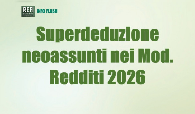 Superdeduzione per i nuovi assunti nei Modelli Redditi 2026