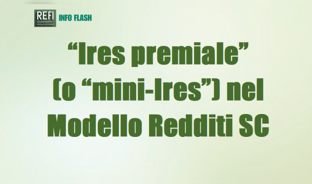 La “Ires premiale” (o “mini-Ires”) nel Modello Redditi SC