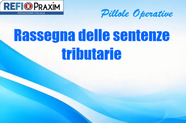 Rassegna delle sentenze tributarie