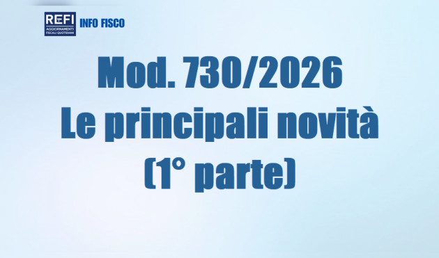 Mod. 730/2026 – Le principali novità (1° parte)