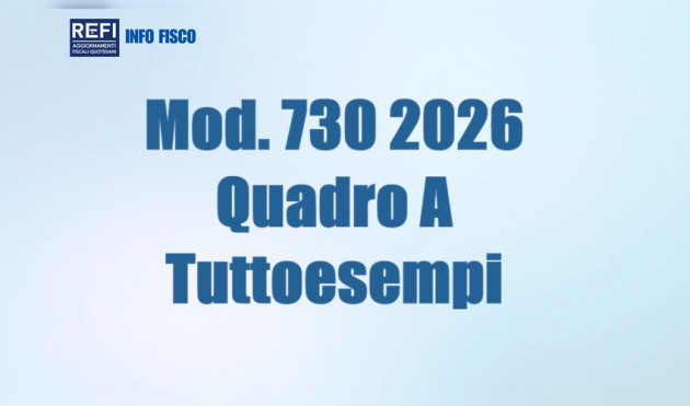 Modello 730 2026 - Quadro A - Tuttoesempi
