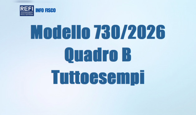 Modello 730/2026 - Quadro B - Tuttoesempi