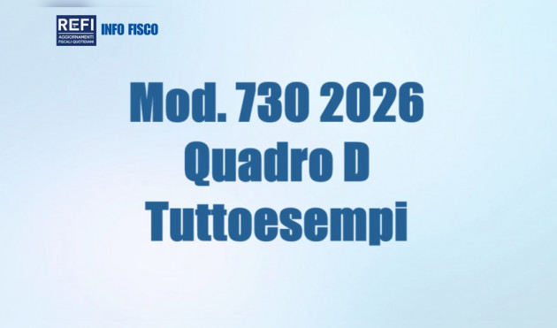  Modello 730/2026 - Quadro D - Tuttoesempi