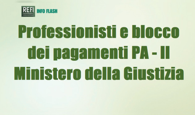 Professionisti e blocco dei pagamenti PA - Il Ministero della Giustizia