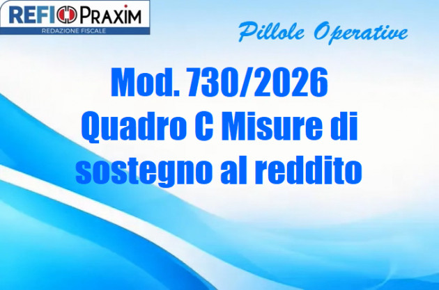 Mod. 730/2026 – Quadro C Misure di sostegno al reddito