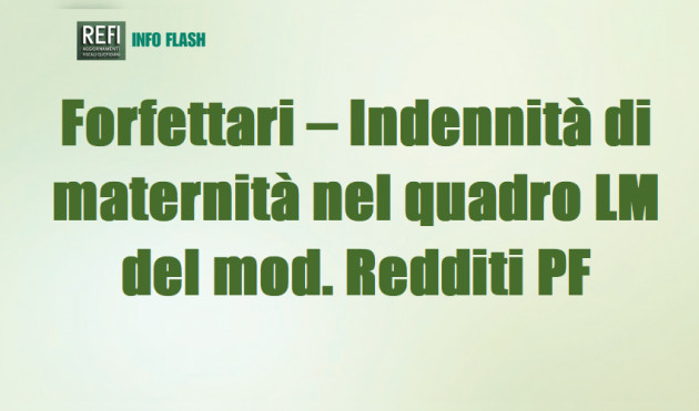 Forfettari – Indennità di maternità nel quadro LM del mod. Redditi PF