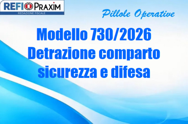 Modello 730/2026 – Detrazione comparto sicurezza e difesa