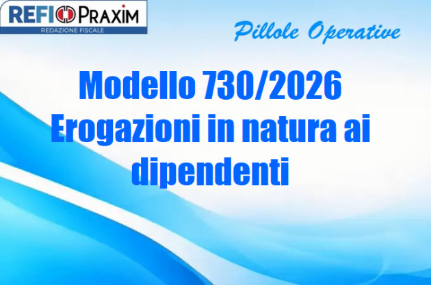 Modello 730/2026 – Erogazioni in natura ai dipendenti