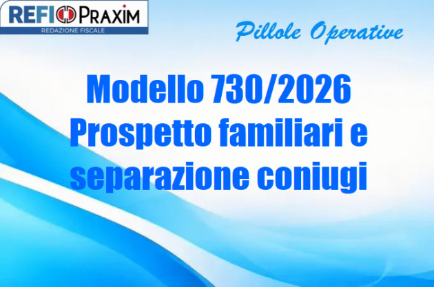 Modello 730/2026 – Prospetto familiari e separazione coniugi