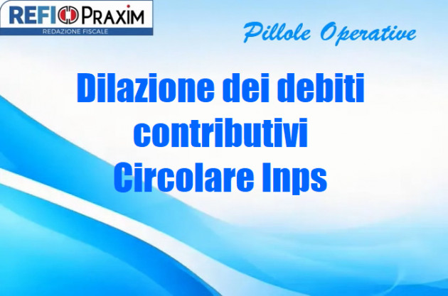 Dilazione dei debiti contributivi – Circolare Inps