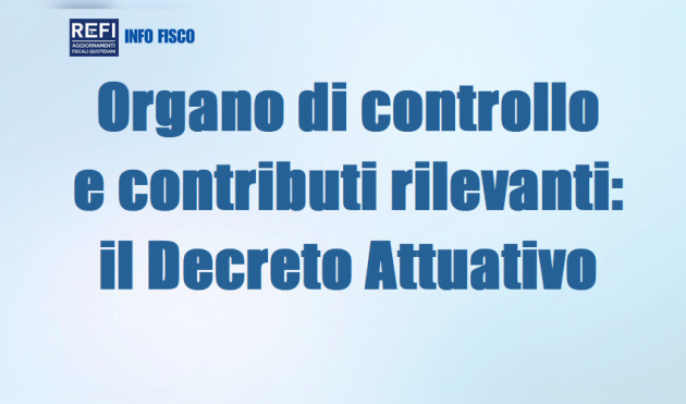 Organo di controllo e contributi di “entità significativa” – Il decreto attuativo