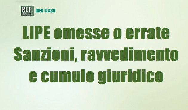 LIPE omesse o errate - Sanzioni, ravvedimento e cumulo giuridico
