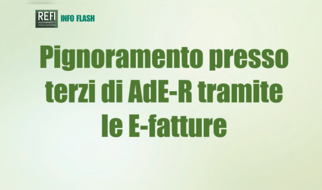 Pignoramento presso terzi di AdE-R tramite i “dati fattura” ricevuti