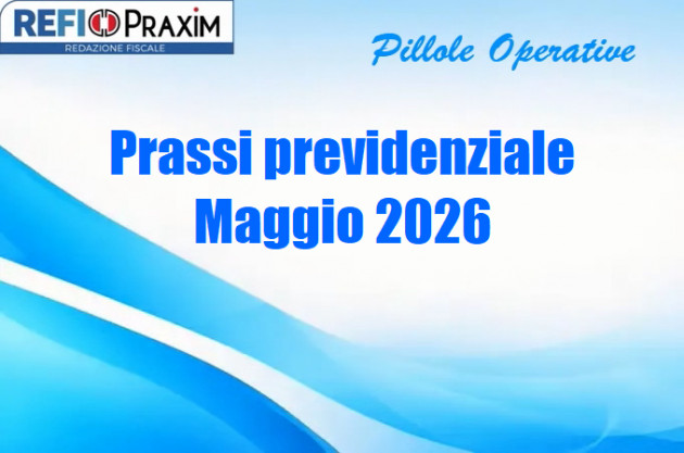 Prassi previdenziale – Maggio 2026