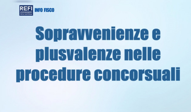Sopravvenienze e plusvalenze in sede di procedure concorsuali
