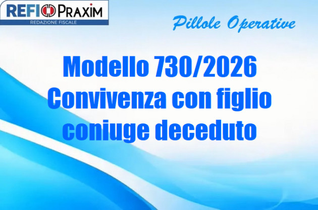 Modello 730/2026 – Convivenza con figlio coniuge deceduto