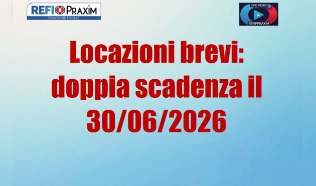 Locazioni brevi: doppia scadenza il 30 giugno