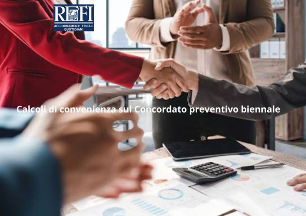 Calcoli di convenienza sul Concordato preventivo biennale