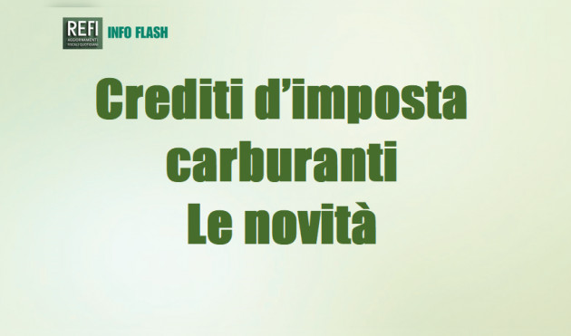 Crediti d’imposta carburanti - Le novità della conversione del DL “Carburanti-ter”