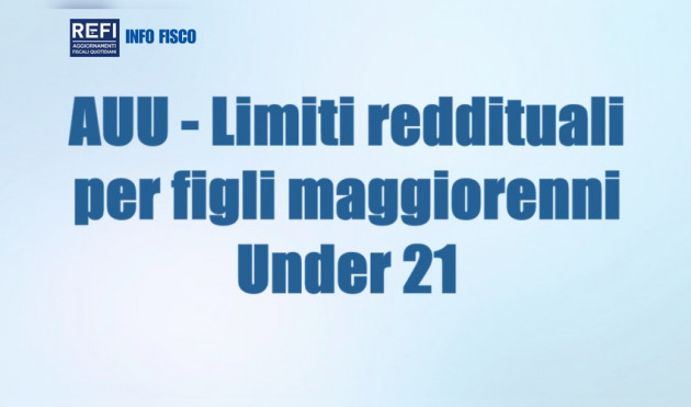 Assegno Unico - Limiti reddituali per figli maggiorenni fino a 21 anni