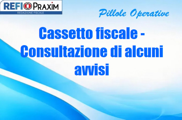 Cassetto fiscale - Consultazione di alcuni avvisi