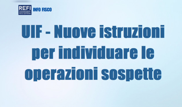 UIF - Nuove istruzioni per individuare le operazioni sospette (SOS)